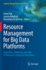 Resource Management for Big Data Platforms