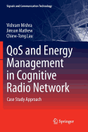 Qos and Energy Management in Cognitive Radio Netwo