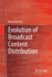 Evolution of Broadcast Content Distribution