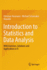 Introduction to Statistics and Data Analysis: With Exercises, Solutions and Applications in R