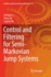 Control and Filtering for Semi-Markovian Jump Systems