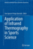 Application of Infrared Thermography in Sports Sci