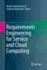 Requirements Engineering for Service and Cloud Computing