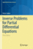 Inverse Problems for Partial Differential Equations