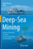 Deep-Sea Mining: Resource Potential, Technical and Environmental Considerations