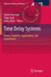 Time Delay Systems: Theory, Numerics, Applications, and Experiments