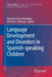 Language Development and Disorders in Spanish-Spea