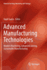 Advanced Manufacturing Technologies: Modern Machining, Advanced Joining, Sustainable Manufacturing