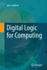 Digital Logic for Computing