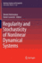 Regularity and Stochasticity of Nonlinear Dynamical Systems