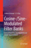 Cosine-/Sine-Modulated Filter Banks