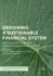 Designing a Sustainable Financial System: Development Goals and Socio-Ecological Responsibility