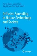 Diffusive Spreading in Nature, Technology and Soci
