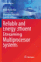 Reliable and Energy Efficient Streaming Multiprocessor Systems