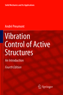 Vibration Control of Active Structures: an Introduction