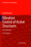 Vibration Control of Active Structures: an Introduction