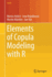 Elements of Copula Modeling with R