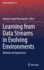 Learning From Data Streams in Evolving Environment