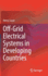 Off-Grid Electrical Systems in Developing Countries
