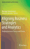 Aligning Business Strategies and Analytics: Bridging Between Theory and Practice