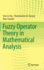 Fuzzy Operator Theory in Mathematical Analysis