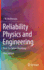 Reliability Physics and Engineering