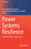 Power Systems Resilience