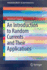 An Introduction to Random Currents and Their Appli