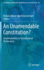 An Unamendable Constitution? Unamendability in Constitutional Democracies