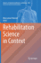 Rehabilitation Science in Context