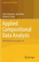 Applied Compositional Data Analysis: With Worked Examples in R (Springer Series in Statistics)