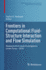 Frontiers in Computational Fluid-Structure Interaction and Flow Simulation: Research from Lead Investigators Under Forty - 2018