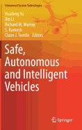 Safe, Autonomous and Intelligent Vehicles