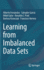 Learning from Imbalanced Data Sets