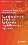 System Reengineering in Healthcare: Application for Hospital Emergency Departments