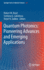Quantum Photonics: Pioneering Advances and Emergin