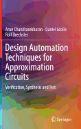 Design Automation Techniques for Approximation Circuits