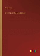Evenings at the Microscope