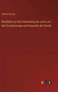 R�ckblick auf die Entwicklung der Lehre von den Erscheinungen und Ursachen der Eiszeit