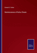 Reminiscences of Rufus Choate