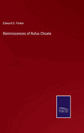 Reminiscences of Rufus Choate
