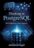 Thinking in PostgreSQL: Mental Models for Senior Engineers