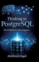 Thinking in PostgreSQL: Mental Models for Senior Engineers