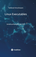 Linux Executables: Untersuchungen mit GCC