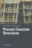 Precast Concrete Structures