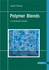 Polymer Blends-a Comprehensive Review