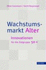 Wachstumsmarkt Alter: Innovationen F�r Die Zielgruppe 50+: Innovationen F�r Die Zielgruppe F�nfzig Plus [Gebundene Ausgabe] Oliver Gassmann (Autor), Gerrit Reepmeyer (Autor)