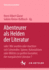 Abenteurer Als Helden Der Literatur: Oder: Wie Wurden Oder Machten Sich Schwindler, Spione, Kolonialisten Oder Milit�rs Zu Gro�en Gestalten Der...Wissenschaft Und Forschung) (German Edition)