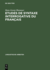 Etudes de Syntaxe Interrogative Du Fran�ais: Quoi, Combien Et Le Compl�menteur