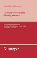 Visionen Dichterischen 'M�ndigwerdens'